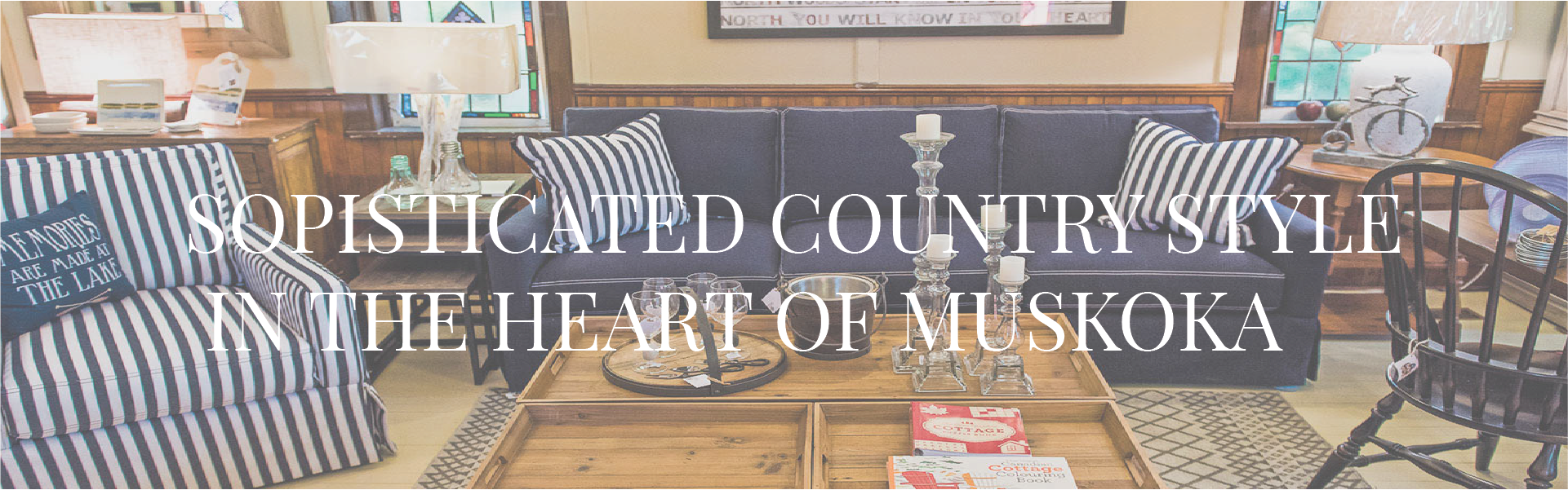 Sophisticated country style in the heard of muskoka on the image of a vignette of Lee furniture in the store